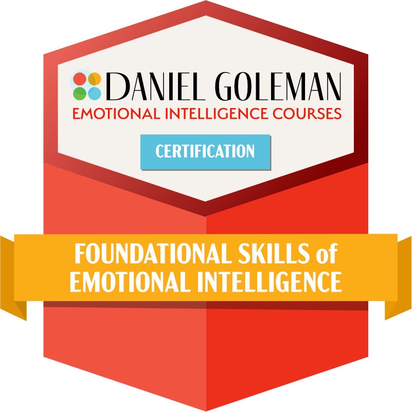 Daniel Goleman Emotional Intelligence Courses — Foundational Skills